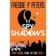 thumbnail image 1 of Pre-Owned Spy Shadows: Forgiveness is Sweet, Revenge is Sweeter (Henry Crowne Paying The Price Book (Paperback), 1 of 1