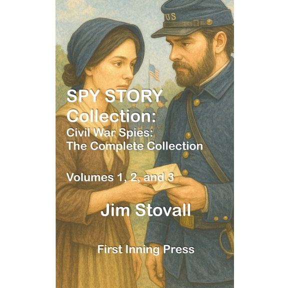 Spy Story Collections Spy Story Collection: Civil War Spies, (Paperback)