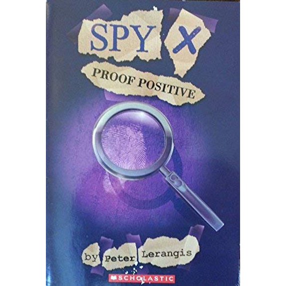 Pre-Owned Spy X: Proof Positive (Paperback) 0439775353 9780439775359