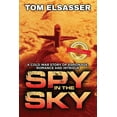 thumbnail image 1 of Spy in the Sky: A Cold War Story of Espionage, Romance and Intrigue, 1 of 1