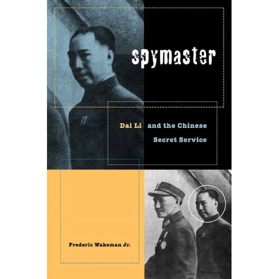 Spymaster : Dai Li and the Chinese Secret Service (Edition 1) (Hardcover)