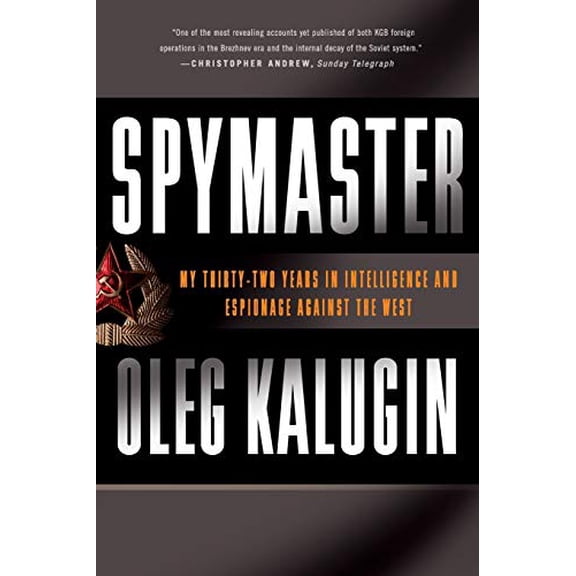 Pre-Owned Spymaster: My Thirty-Two Years in Intelligence and Espionage Against the West (Paperback) 0465014453 9780465014453