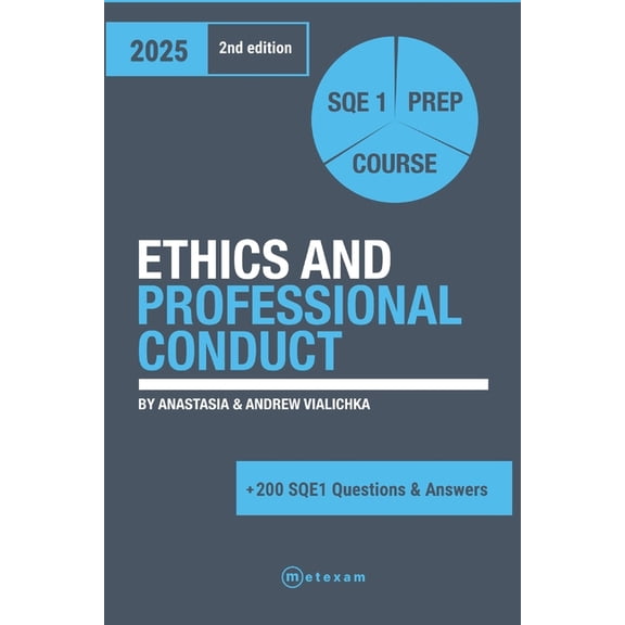 Sqe 1 Law. 2nd Edition Ethics and Professional Conduct.: 2025. 2nd Edition. SQE 1 Prep Course, (Paperback)