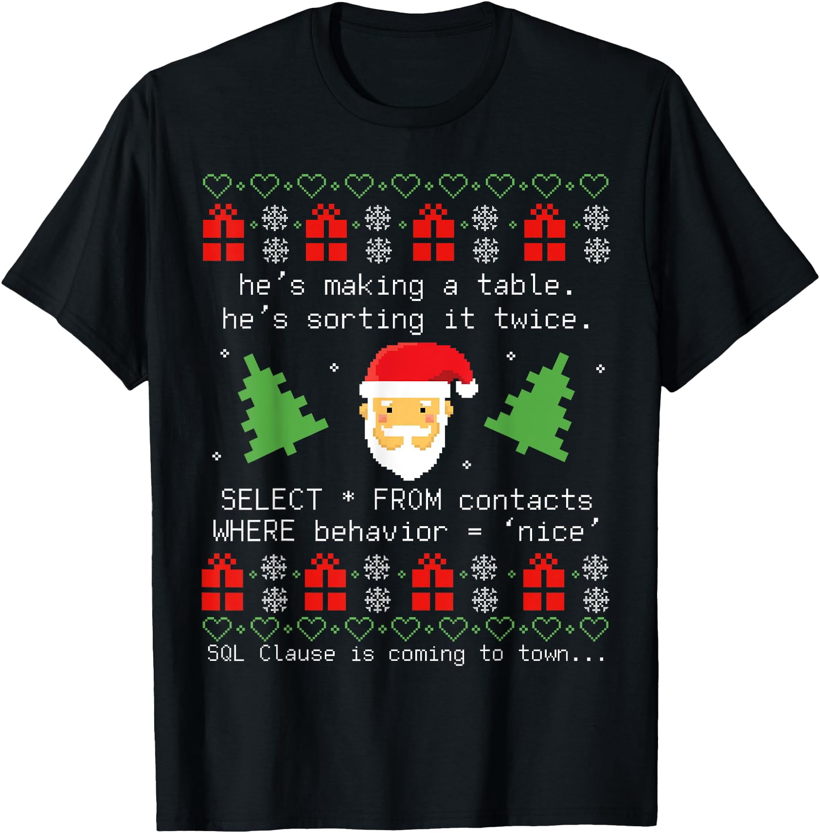 Sql Santa Claus Database Clause Developer Code Db Programmer T T-Shirt ...