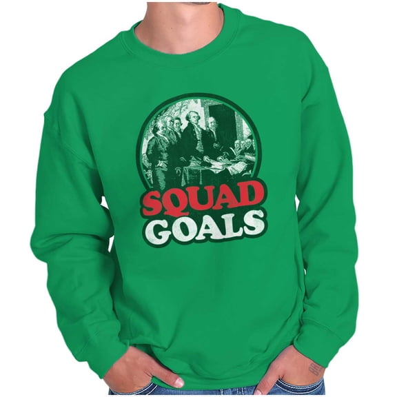 Squad Goal Founding Fathers Funny USA Sweatshirt for Men or Women Brisco Brands L