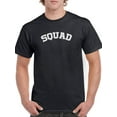 thumbnail image 1 of "Squad" Quote Across The Chest Men Black T-Shirt, Male Small, 1 of 4