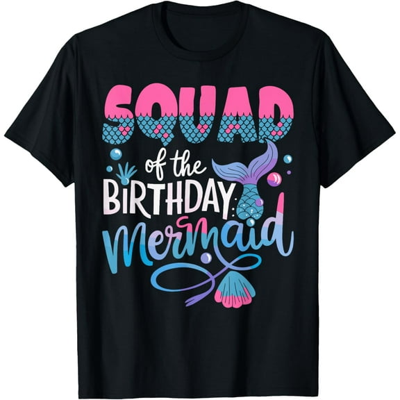 Squad of The Birthday Mermaid Family Matching Party Team T-Shirt
