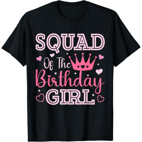 Squad of the Birthday Girl Cute Pink Matching Family Party T-Shirt