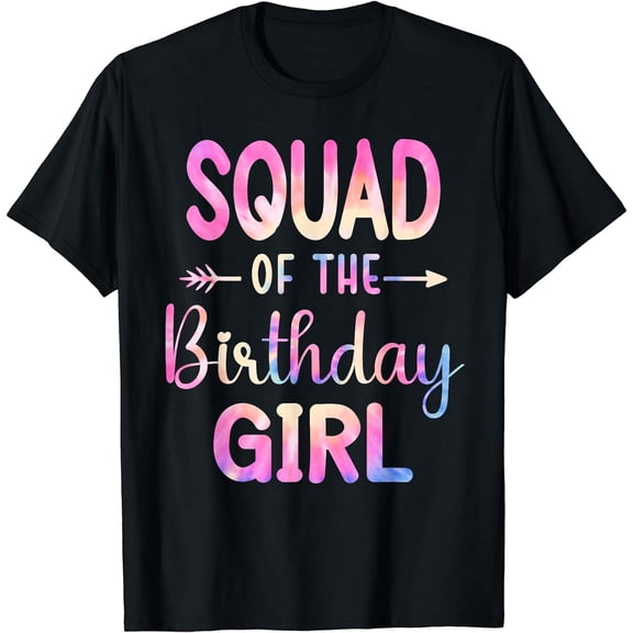 Squad of the Birthday for Girl Tie Dye Colorful Bday Girl T-Shirt