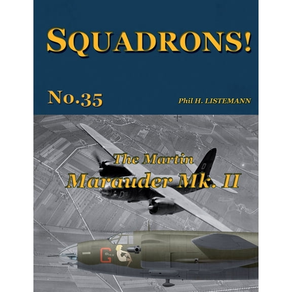 Squadrons!: The Martin Marauder Mk II (Paperback)