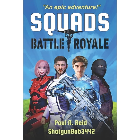 Squads: Battle Royale (Paperback) by Robert Reid, Paul Reid