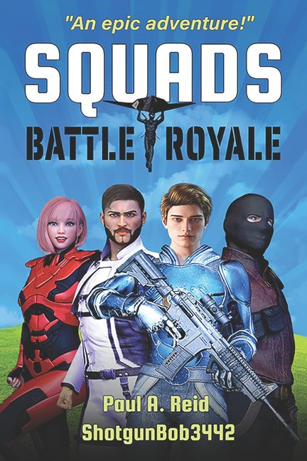 Squads: Battle Royale (Paperback) by Robert Reid, Paul Reid