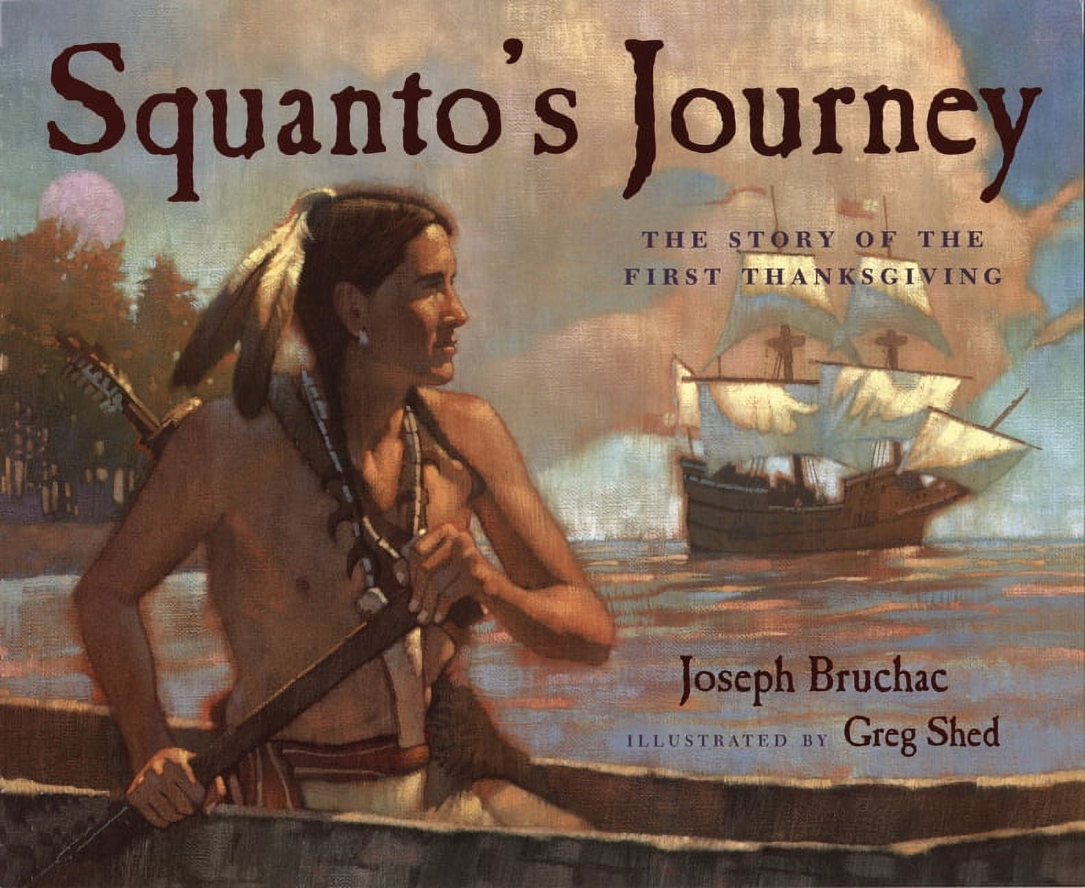 Squanto's Journey: The Story of the First Thanksgiving, (Paperback) -  Walmart.com, image size:1582x1296
