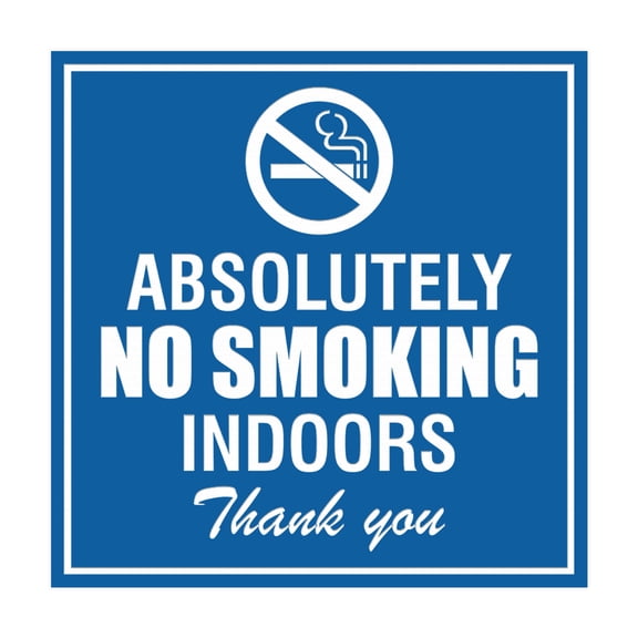 Square Absolutely No Indoor Smoking Thank You Sign(Blue) - Small