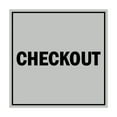 thumbnail image 1 of Square Checkout Sign (Lt Gray) - Small, 1 of 1