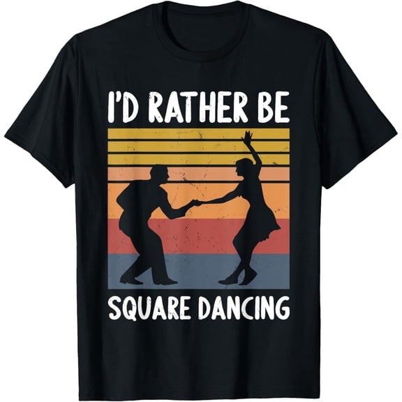 Square Dance I'd Rather Be Square Dancing T-Shirt