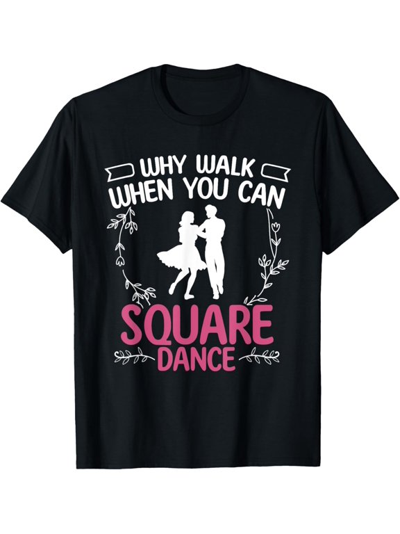 Square Dance - Square Dancing Crew - Square Dances T-Shirt