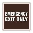 thumbnail image 1 of Square Emergency Exit Only Sign (Dark Brown) - Small, 1 of 1