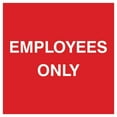 thumbnail image 1 of Square Employees Only Wall / Door Sign -Red (Medium) 6", 1 of 1