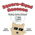 thumbnail image 1 of Square-Eyed Raccoon Square-Eyed Raccoon #2: Going Back Home!, (Paperback), 1 of 1