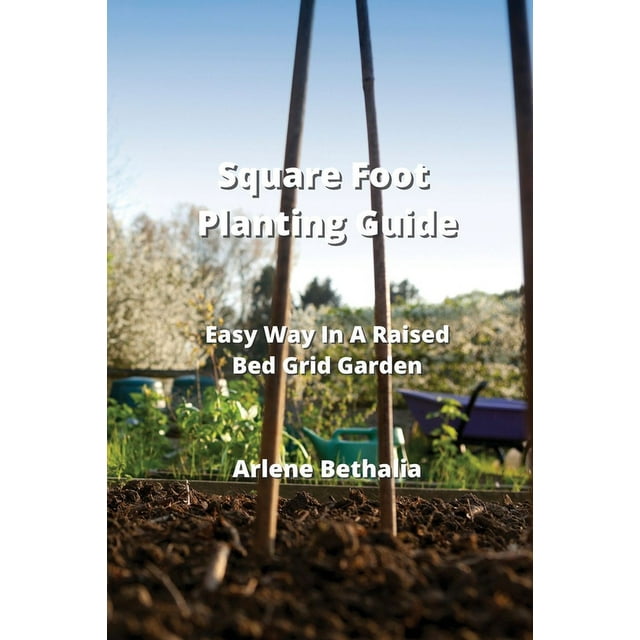 Square Foot Planting Guide Easy Way In A Raised Bed Grid Garden square-foot-planting-guide-easy-way-in-a-raised-bed-grid-garden