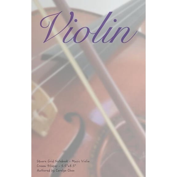 Square Grid Notebook - S: Square Grid Notebook - Music Violin : Classic Notebooks / Musicians Notebook / Sketch book / Diary Notebook / 90pages * Cream Paper (Series #5) (Paperback)