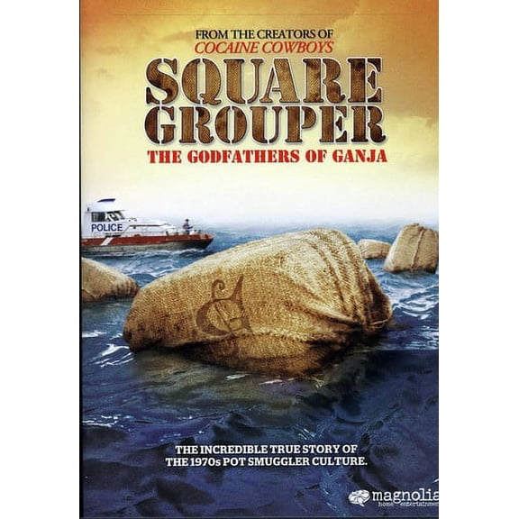 Square Grouper: The Godfathers of Ganja
