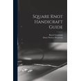 thumbnail image 1 of Square Knot Handicraft Guide, (Paperback), 1 of 1
