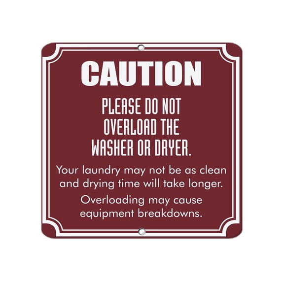 Square Metal Sign Caution Do Overload Take Breakdown Business Size: 12 inch x 12 inch
