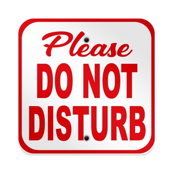 Square Metal Sign Please Do Not Disturb Weatherproof Street Size: 12 inch x 12 inch