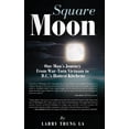 thumbnail image 1 of Square Moon: One Man's Journey From War-Torn Vietnam to D.C.'s Hottest Kitchens, (Hardcover), 1 of 1