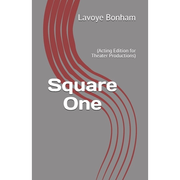 Square One: (Acting Edition for Theater Productions) (Paperback)