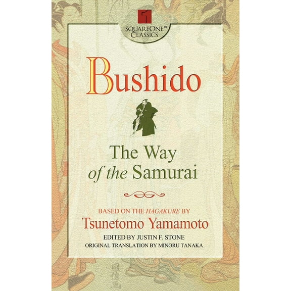 Square One Classics Bushido: The Way of the Samurai, (Paperback)