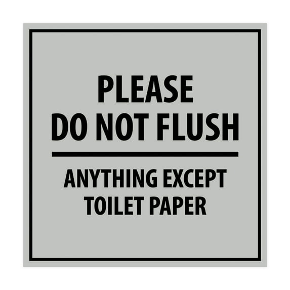 Square Please Do Not Flush Anything Except Toilet Paper Sign (Lt Gray) - Small