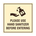 thumbnail image 1 of Square Please Use Hand Sanitizer Before Entering Sign (Ivory/Dark Brown) - Medium 6"x6", 1 of 1