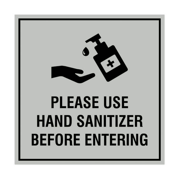Square Please Use Hand Sanitizer Before Entering Sign (Lt Gray) - Medium 6"x6"