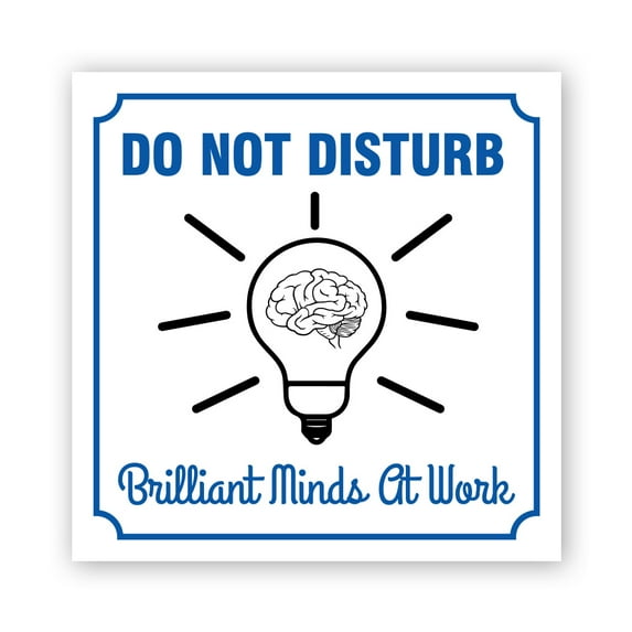 Square Plus Do Not Disturb Brilliant Minds At Work Door or Wall Sign | Workplace Cleaning Signage - Large