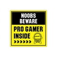 thumbnail image 1 of Square Plus Noobs Beware: Pro Gamer Inside Wall or Door Sign | Easy Installation | Gaming Room Signage -Small, 1 of 7