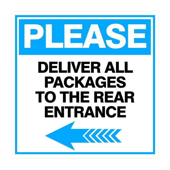 Square Plus Please Deliver All Packages To The Rear Entrance Left Arrow Wall or Door Sign | Health & Safety Warehouse Business Signage -Small