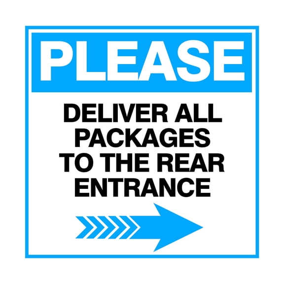 Square Plus Please Deliver All Packages To The Rear Entrance Right Arrow Wall or Door Sign | Health & Safety Warehouse Business Signage -Small