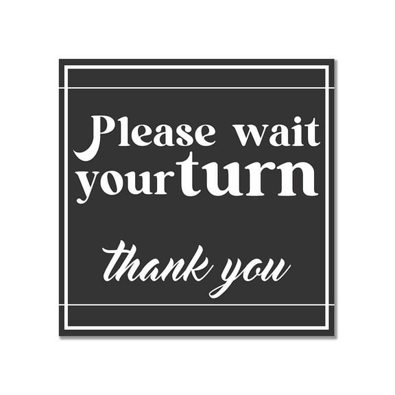 Square Plus Please Wait Your Turn Thank You Wall or Door Sign | Public Spaces Signage - Small