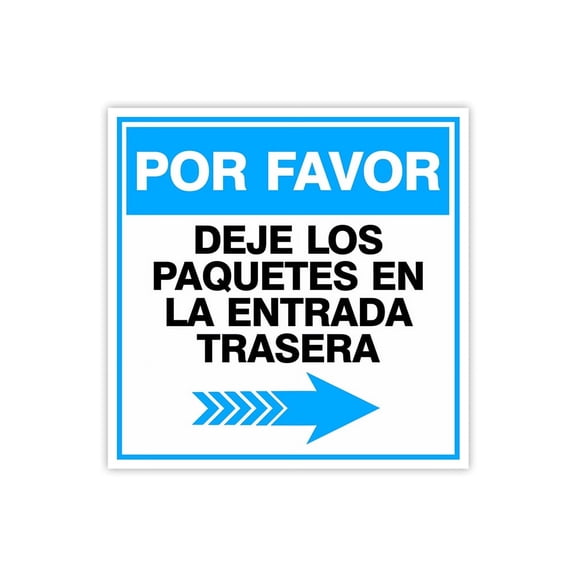Square Plus Por Favor Dejar Los Paquetes En La Entrada Trasera Right Arrow Wall or Door Sign | Spanish | Health & Safety Warehouse Business Signage -Small