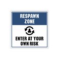 thumbnail image 1 of Square Plus Respawn Zone: Enter at Your Own Risk Wall or Door Sign | Easy Installation | Gaming Room Signage - Medium, 1 of 7