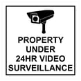 thumbnail image 1 of Square Property Under 24HR Video Surveillance Wall / Door Sign - White (Small), 1 of 1