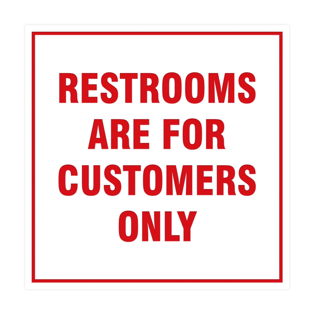 Square Restrooms Are For Customers Only Sign (White/Red) - Medium ...