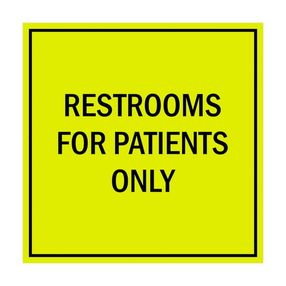 Square Restrooms For Patients Only Sign (Yellow / Black) - Medium