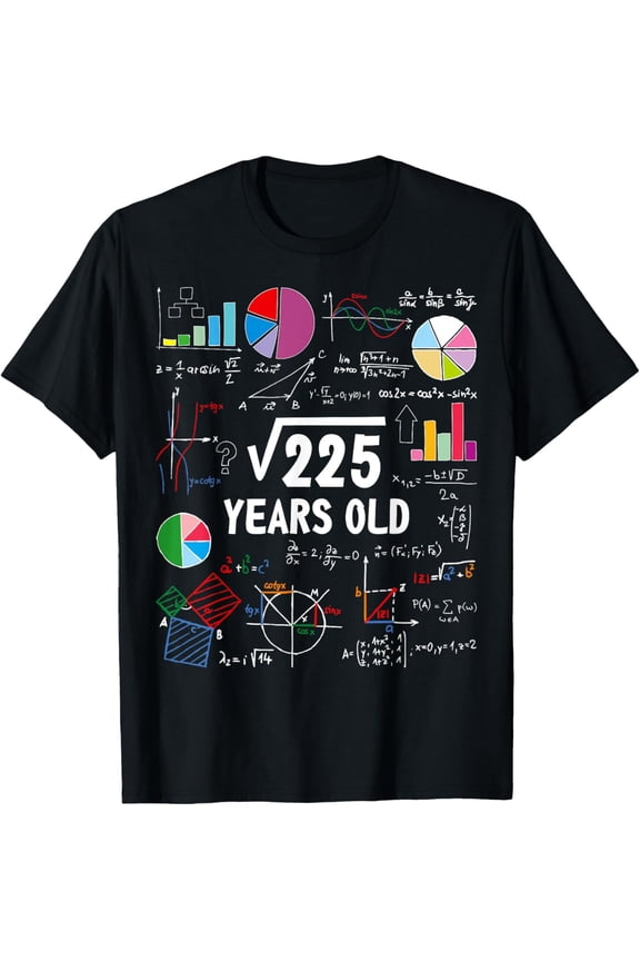 Square Root Of 225 15th Birthday 15 Year Old Math Nerd T-Shirt