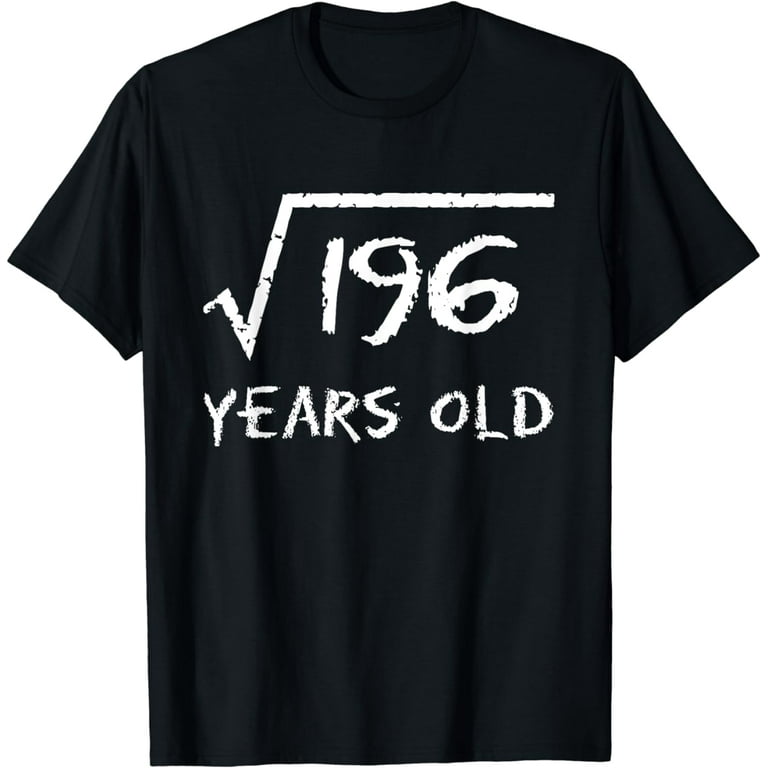 14 Years Old Math T Shirt- Square Root Of 196 14 Years Old Math T Shirt- Square Root Of 196
