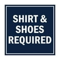 thumbnail image 1 of Square Shirt & Shoes Required Sign (Navy Blue / White) - Large, 1 of 1