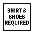 thumbnail image 1 of Square Shirt & Shoes Required Sign (White) - Small, 1 of 1